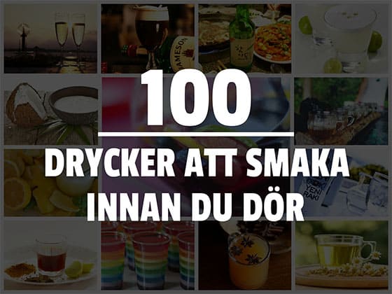 100 Drycker att smaka innan du dör